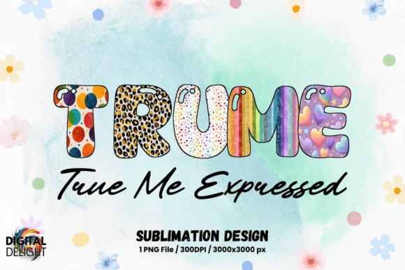 LGBT Pride Authentic Living TRUME Design